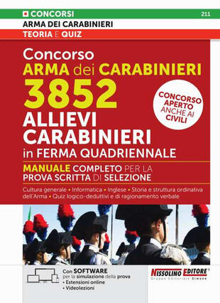 copertina Concorso Arma dei Carabinieri 3852 Allievi Carabinieri in ferma quadriennale. Manuale completo per la prova scritta di selezione. Concorso aperto anche ai civili. Con espansione online. Con software di simulazione. Con videolenzioin