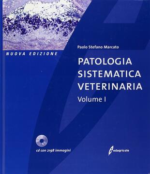 copertina Patologia sistematica veterinaria. Ediz. illustrata. Con CD-ROM