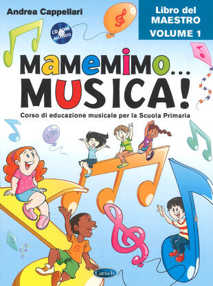 copertina Mamemimo... musica! Corso di educazione musicale per la Scuola primaria. Libro del maestro