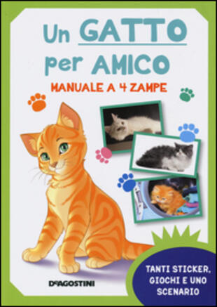 copertina Un gatto per amico. Manuale a 4 zampe. Con adesivi
