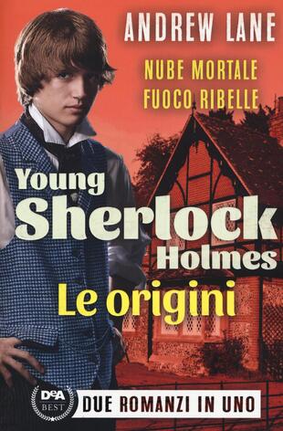 copertina Le origini. Young Sherlock Holmes