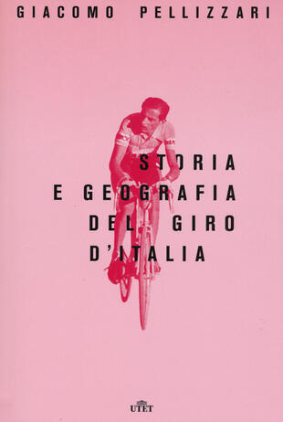 copertina Storia e geografia del Giro d'Italia. Con e-book. Con Contenuto digitale per download e accesso on line