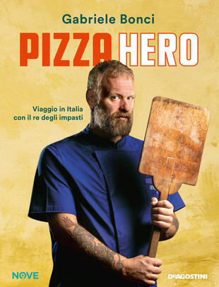 copertina Pizza hero. Viaggio in Italia con il re degli impasti