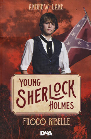 copertina Fuoco ribelle. Young Sherlock Holmes