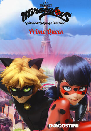 copertina Prime Queen. Miraculous. Le storie di Ladybug e Chat Noir