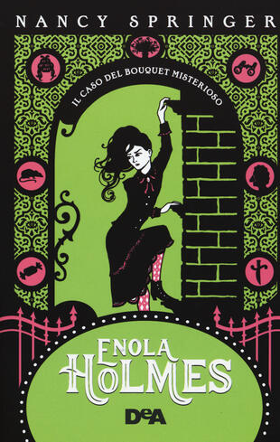 copertina Il caso del bouquet misterioso. Enola Holmes. Vol. 3
