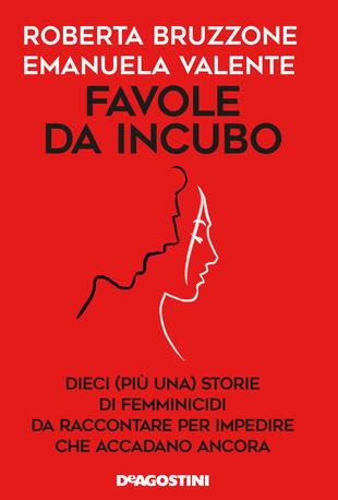 copertina Favole da incubo. Dieci (più una) storie di femminicidi da raccontare per impedire che accadano ancora
