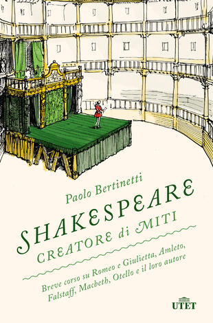 copertina Shakespeare creatore di miti. Breve corso su Romeo e Giulietta, Amleto, Falstaff, Macbeth, Otello e il loro autore