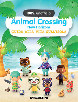 copertina Animal Crossing: New Horizons. Guida alla vita sull'isola. 100% unofficial