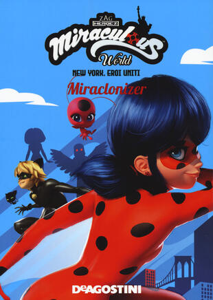 copertina Miraclonizer. New York. Eroi uniti. Miraculous world