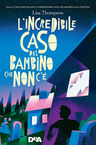 copertina L'incredibile caso del bambino che non c'&egrave;