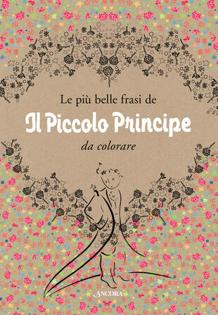 copertina Le più belle frasi de «Il Piccolo Principe» da colorare