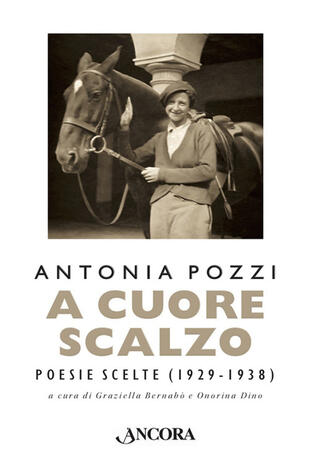 copertina A cuore scalzo. Poesie scelte (1929-1938)
