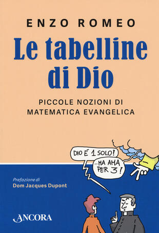 copertina Le tabelline di Dio. Piccole nozioni di matematica evangelica