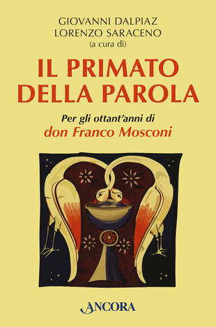 copertina Il primato della Parola. Per gli ottant'anni di don Franco Mosconi