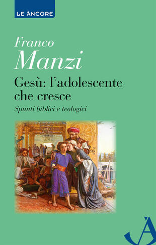 copertina Gesù. L'adolescente che cresce. Spunti biblici e teologici