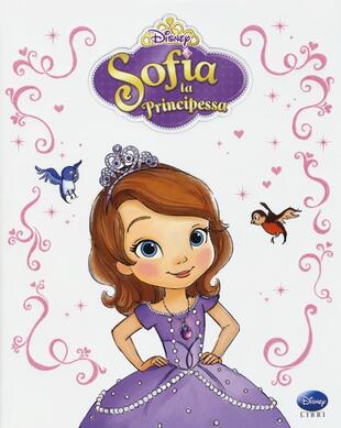 copertina Sofia la principessa. Ediz. illustrata