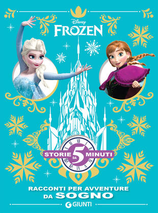copertina Frozen. Racconti per avventure da sogno. Ediz. a colori