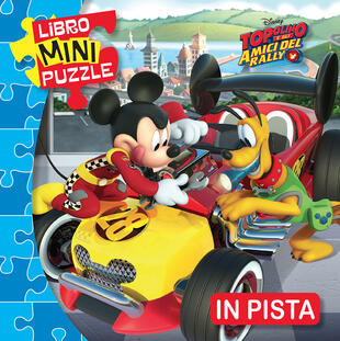 copertina In pista. Topolino e gli amici del rally. Libro mini puzzle