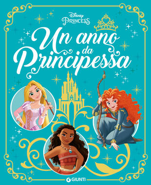 copertina Un anno da principessa. Ediz. a colori