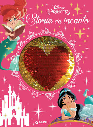 copertina Storie da incanto. Disney Princess. Ediz. a colori