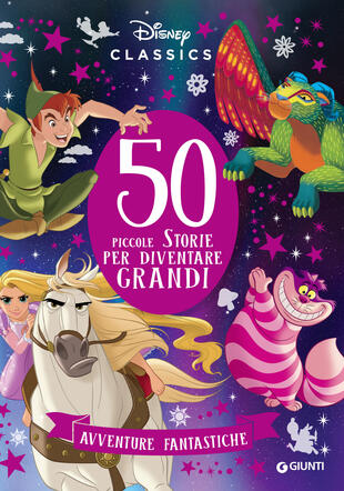 copertina 50 piccole storie per diventare grandi. Avventure fantastiche. Ediz. a colori