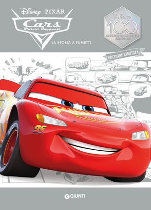 copertina Cars. Motori ruggenti. La storia a fumetti. Disney 100. Ediz. limitata