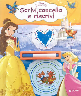 copertina Scrivi, cancella e riscrivi. Principesse. Ediz. a colori. Con pennarello cancellabile
