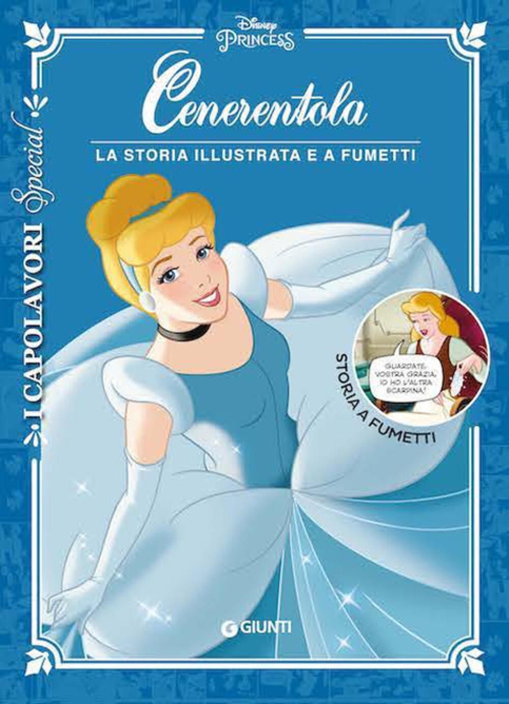 Cenerentola. La storia illustrata e a fumetti di - Il Libraio