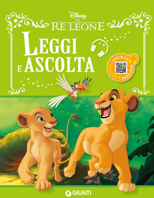copertina Il re Leone. Leggi e ascolta. Ediz. a colori. Con QR code per ascoltare la storia