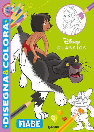 copertina Fiabe. Disney Classics. Disegna & colora. Ediz. a colori