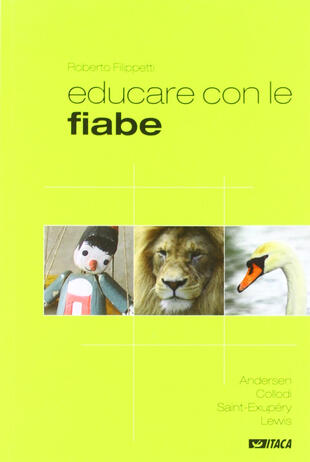 copertina Educare con le fiabe. Andersen, Collodi, Saint-Exupéry, Lewis