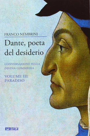 copertina Dante, poeta del desiderio. Conversazioni sulla Divina Commedia