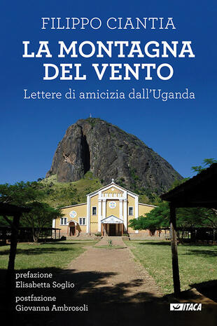 copertina La montagna del vento. Lettere di amicizia dall'Uganda