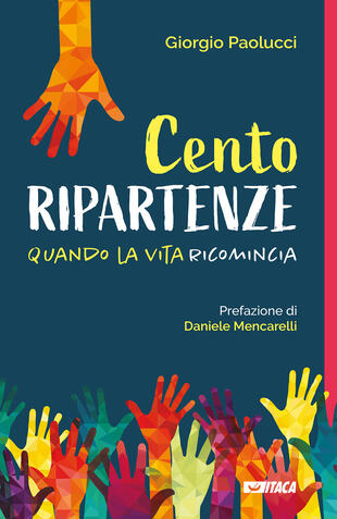 copertina Cento ripartenze. Quando la vita ricomincia