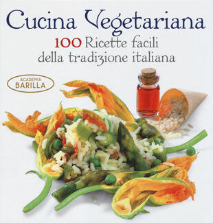 copertina Cucina vegetariana. 100 ricette facili della tradizione italiana