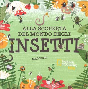 copertina Alla scoperta del mondo degli insetti. Ediz. a colori