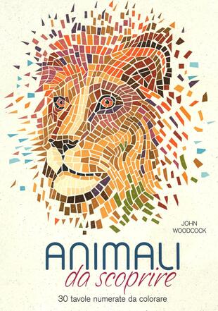 copertina Animali da scoprire. 30 tavole numerate da colorare