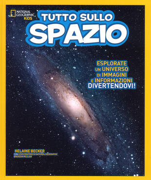 copertina Tutto sullo spazio. Ediz. a colori