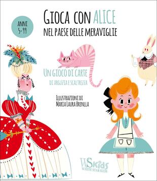 copertina Gioca con Alice nel paese delle meraviglie. Ediz. a colori. Con Carte