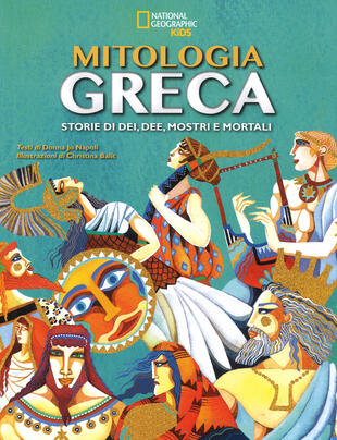 copertina La mitologia greca. Storie di dei, dee, mostri e mortali