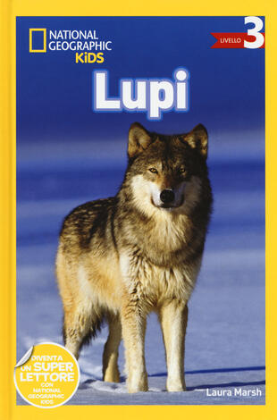 copertina Lupi. Livello 3. Ediz. illustrata