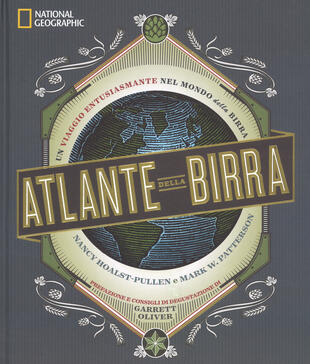 copertina Atlante della birra. Un viaggio entusiasmante nel mondo della birra