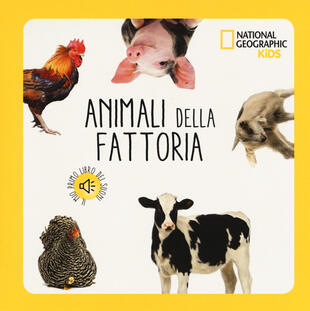 copertina Animali della fattoria. Libro sonoro. Ediz. a colori