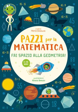 copertina Fai spazio alla geometria. Pazzi per la matematica. Con adesivi