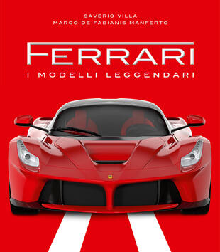 copertina Ferrari. I modelli leggendari. Ediz. illustrata