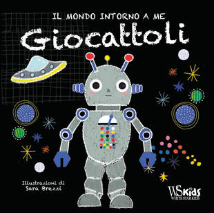 copertina Giocattoli. Il mondo intorno a me. Ediz. a colori