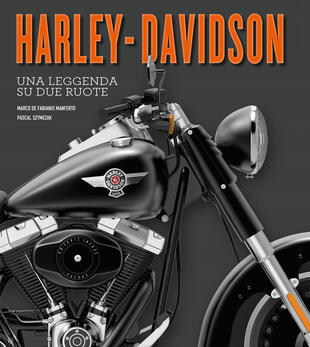 copertina Harley-Davidson. Una leggenda su due ruote. Ediz. illustrata