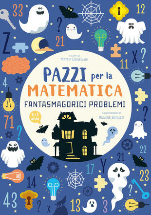 copertina Fantasmagorici problemi. Pazzi per la matematica