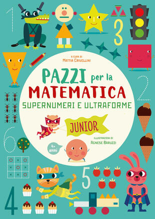 copertina Supernumeri e ultraforme. Pazzi per la matematica. Ediz. a colori
